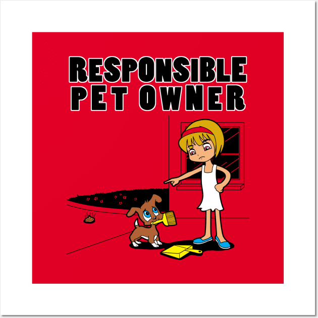 Funny Cute Dog Pet Owner Dog Lover Cartoon Responsible Pet Owner Wall Art by BoggsNicolas